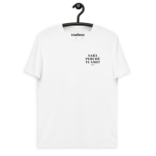 SARÀ PERCHÉ TI AMO! T-Shirt v.2 White